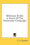 Rifleman Dodd: A Novel of the Peninsular Campaign