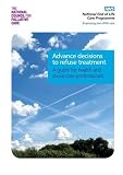 Advance decisions to refuse treatment : a guide for health and social care professionals