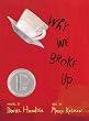 Why We Broke Up