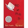 Why We Broke Up
