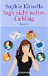 Sag's nicht weiter, Liebling