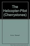 The helicopter pilot