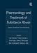 Pharmacology and Treatment of Substance Abuse: Evidence and Outcome Based Perspectives (Counseling and Psycotherapy: Investigating Practice from Scientific, Historical, and Cultural Perspectives)