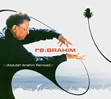 Re:Brahim - Abdullah Ibrahim Remixed