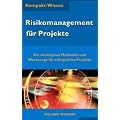 Risikomanagement f�r Projekte (Kompakt-Wissen): Die wichtigsten Methoden und Werkzeuge f�r erfolgreiche Projekte