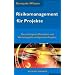 Risikomanagement f�r Projekte (Kompakt-Wissen): Die wichtigsten Methoden und Werkzeuge f�r erfolgreiche Projekte