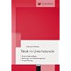 Taktik im Unterhaltsrecht: Anspruchsgrundlagen, Beratungs- und Gestaltungspraxis, Prozessf�hrung