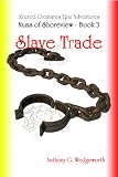 Slave Trade (Nums of Shoreview)
