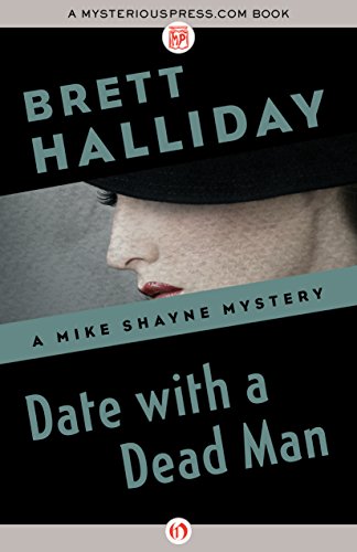 Date with a Dead Man (The Mike Shayne Mysteries Book 31)