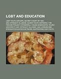 Lgbt and Education: Lgbt Youth Groups, Secret Court of 1920, Gay-Straight Alliance, Queer Youth Network, the Trevor Project, Stonewall You