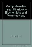 Comprehensive insect physiology, biochemistry and pharmacology