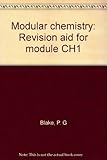 Modular chemistry : revision aid for module CH1