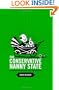 The Conservative Nanny State: How the Wealthy Use the Government to Stay Rich and Get Richer