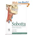 Sobotta, Atlas der Anatomie des Menschen  Teil 3: Kopf, Hals und Neuroanatomie