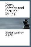 Gypsy Sorcery and Fortune Telling