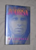 The Lost Writings of Jim Morrison, Vol. 1: Wilderness