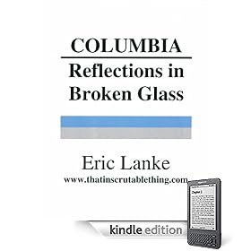 Columbia: Reflections in Broken Glass