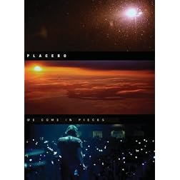 Placebo: We Come in Pieces