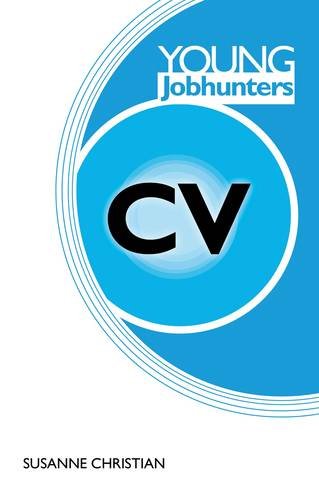 Young Jobhunters: CV: Creating a Brilliant CV: 