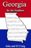 Georgia by the Numbers-Important & Curious numbers about Georgia & her cities (States by the Numbers)