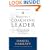 Becoming a Coaching Leader: The Proven Strategy for Building Your Own Team of Champions