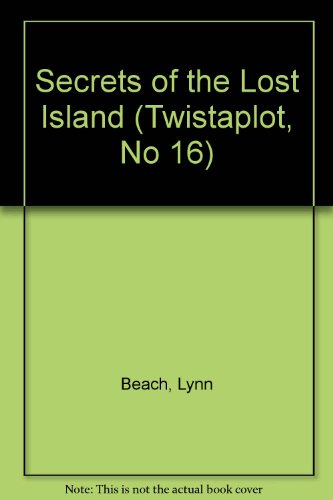 Secrets of the Lost Island (Twistaplot, No 16)