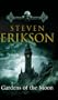 Gardens of the Moon: Book One of The Malazan Book of the Fallen