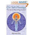 Chi Self-Massage: The Taoist Way of Rejuvenation