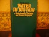 Water in Britain : a study in applied hydrology and resource geography