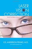 Laser Vision Correction: What You Need To Know