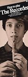 How To Play The Recorder
