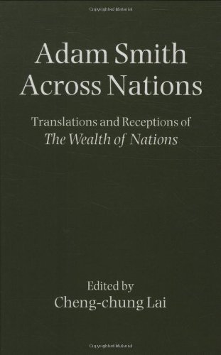 Adam Smith Across Nations: Translations and Receptions of The Wealth of Nations On Sale