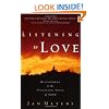 Listening to Love: Responding to the Startling Voice of God