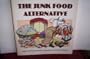 The junk food alternative