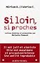 Si loin, si proches