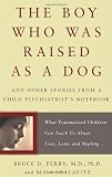 The Boy Who Was Raised As a Dog