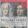 The Stories of Vivaldi & Corelli in Words and Music