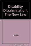 Disability discrimination : the new law