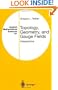 Topology, Geometry, and Gauge Fields: Interactions (Applied Mathematical Sciences)