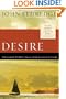 Desire: The Journey We Must Take to Find the Life God Offers