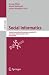 Bild: Social Informatics: Second International Conference, SocInfo 2010, Laxenburg, Austria, October 27-29, 2010, Proceedings (Lecture Notes in Computer ... Applications, incl. Internet/Web, and HCI)