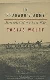 In Pharaoh's Army: Memories of the Lost War