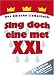Bücher : Sing doch eine met XXL: Das kölsche Liederbuch - 201 kölsche Kultlieder mit allen Texten und Akkorden
