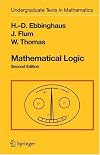 Mathematical Logic: Undergraduate Texts in Mathematics (Undergraduate texts in mathematics)