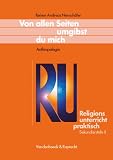 Produkt-Bild: Religionsunterricht praktisch. Unterrichtsentw&uuml;rfe und Arbeitshilfen f&uuml;r die Sekundarstufe II: Von allen Seiten umgibst du mich - Anthropologie: ... Praktisch - Sekundarstufe II)