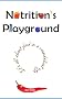 Nutrition's Playground: It's All About Food in a Roundabout Way