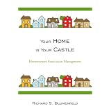 Your Home is Your Castle: Homeowners Association Management