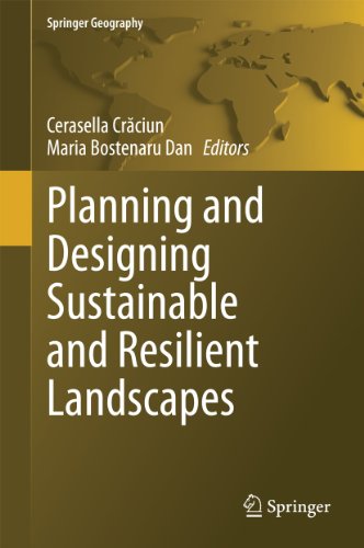 Planning and Designing Sustainable and Resilient Landscapes (Springer Geography)
