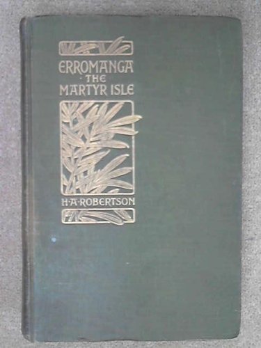 Erromanga, the martyr isle,