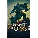 Die R�ckkehr der Orks: Romanvon "Michael Peinkofer"